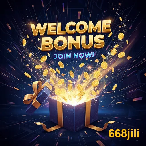 668jili welcome bonus gift 7